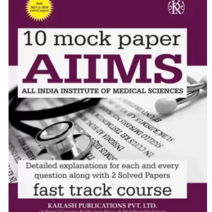 10 Mock Papers AIIMS Fast Track Course (English, Paperback, Kailash Experts)