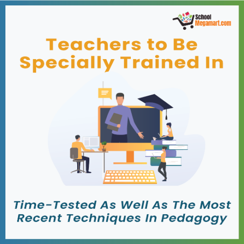 Time –Tested As Well As the Most Recent Techniques In Pedagogy