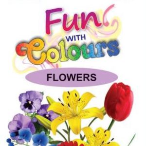 Fun with Colours Flowers Book