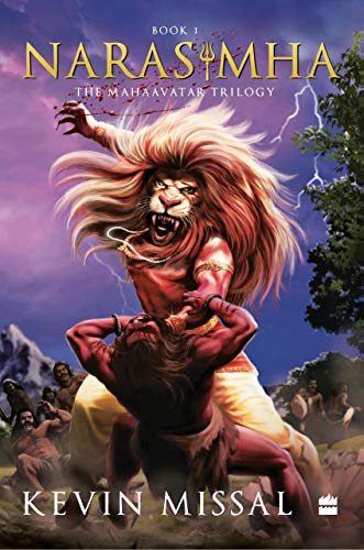 Narasimha: The Mahaavatar Trilogy Book 1 by Kevin Missal