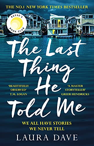 The Last Thing He Told Me by Laura Dave