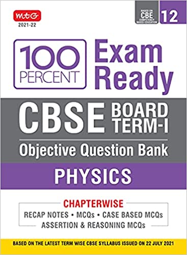MTG 100 Percent Exam Ready CBSE Term 1 Objective Question Bank Physics Class 12-2021