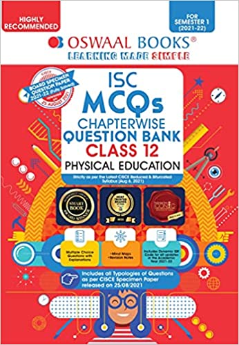 Oswaal ISC MCQs Chapterwise Question Bank Class 12, Physical Education Book (For Semester 1, Nov-Dec 2021 Exam with the largest MCQ Question Pool)